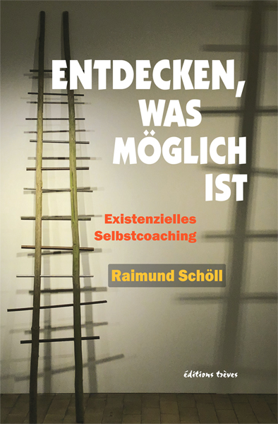 Raimund Schöll Erfahren was möglich ist